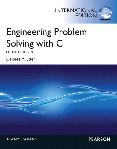 bokomslag Engineering Problem Solving with C: International Edition 4th Edition