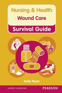 bokomslag Nursing & Health Survival Guide: Wound Care
