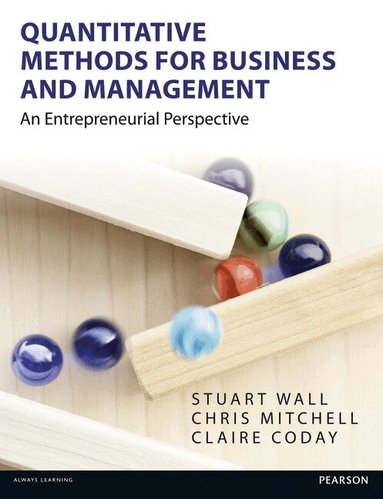 Stuart Wall, Chris Mitchell, Claire Coday - Quantitative Methods for Business and Management, Häftad