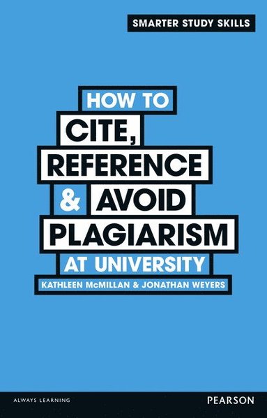 bokomslag How to Cite, Reference & Avoid Plagiarism at University