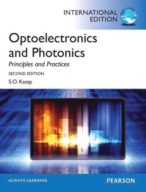 Safa Kasap, Safa O. Kasap - Optoelectronics & Photonics: Principles & Practices, Häftad