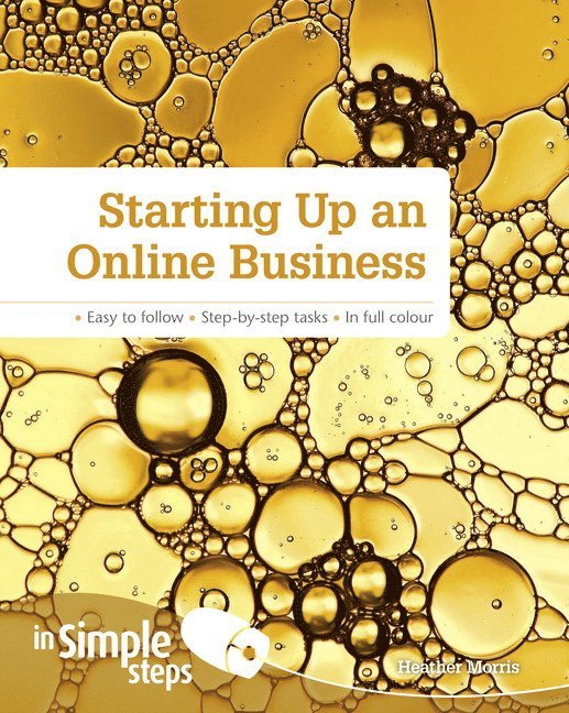 Heather Morris - Starting up an Online Business in Simple Steps, Häftad