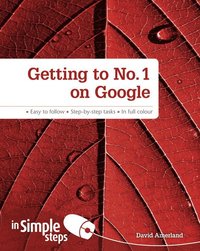 bokomslag Getting to No1 on Google in Simple Steps