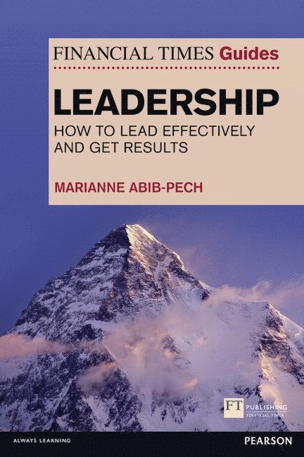 Financial Times Guide to Leadership,The 1