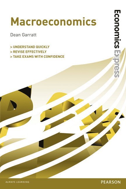 Dean Garratt - Economics Express: Macroeconomics, Häftad