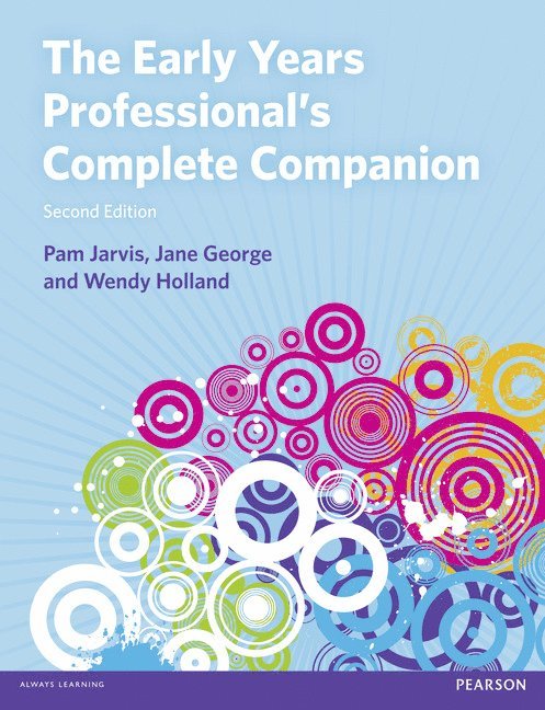 Pam Jarvis, Jane George - The Early Years Professional's Complete Companion, Häftad