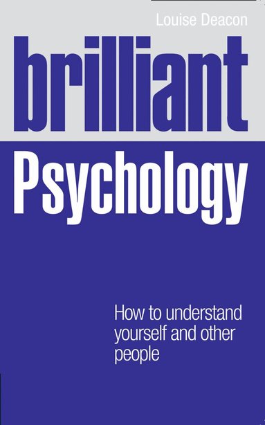 Louise Deacon - Brilliant Psychology, Häftad