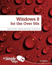 bokomslag Windows 8 for the Over 50s In Simple Steps
