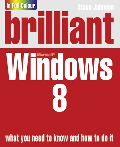 Steve Johnson - Brilliant Windows 8, Häftad