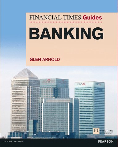 bokomslag Financial Times Guide to Banking, The