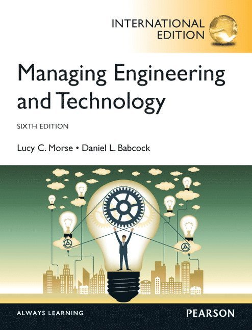 Lucy Morse, Daniel Babcock, Lucy C. Morse, Daniel L. Babcock - Managing Engineering and Technology, Häftad