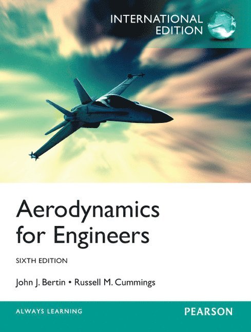 John Bertin, Russell Cummings - Aerodynamics for Engineers, International Edition, Häftad