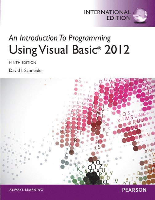 Introduction to Programming with Visual Basic 2012, An 1