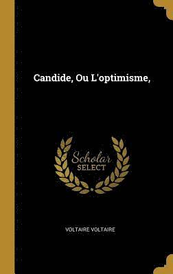 bokomslag Candide, Ou l'Optimisme