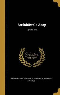 bokomslag Steinhoewels AEsop; Volume 117