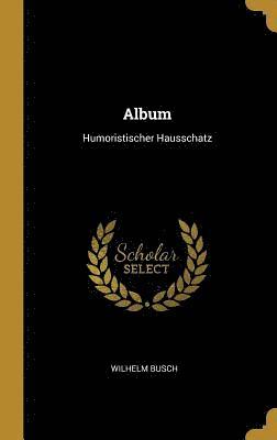 Busch, W: GER-ALBUM 1