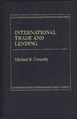 Michael Connolly - International Trade and Lending, Inbunden