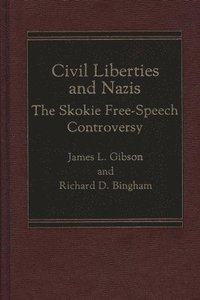 bokomslag Civil Liberties and Nazis