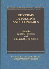 bokomslag Rhythms in Politics and Economics