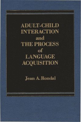 bokomslag Adult-Child Interaction and the Promise of Language Acquistion