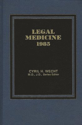 Cyril H. Wecht, Cyril Wecht - Legal Medicine 1985, Inbunden