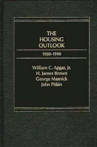 bokomslag The Housing Outlook, 1980-1990