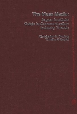 Timothy R. Haight, Christopher H. Sterling - Mass Media, Inbunden