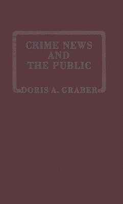 Crime News and the Public. 1