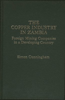 bokomslag Copper Industry in Zambia
