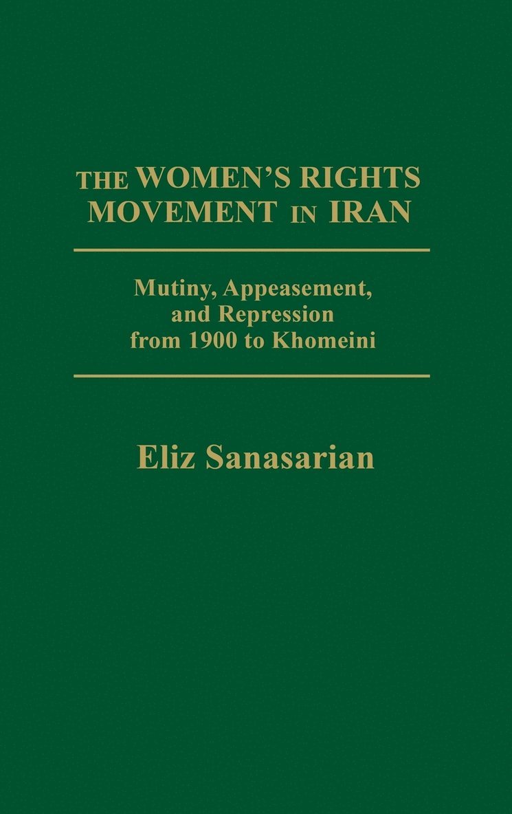 The Women's Rights Movement in Iran 1