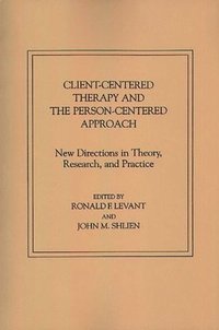 bokomslag Client-Centered Therapy and the Person-Centered Approach