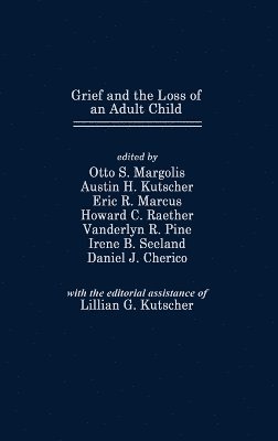 bokomslag Grief and the Loss of an Adult Child