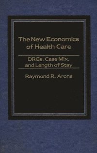 bokomslag New Economics of Health Care