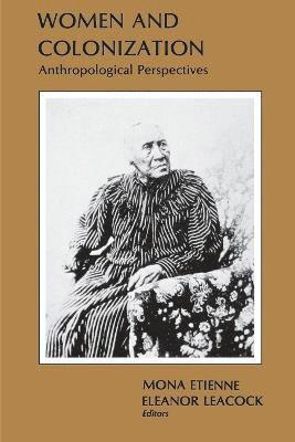 M. Etienne - Women and Colonization, Häftad