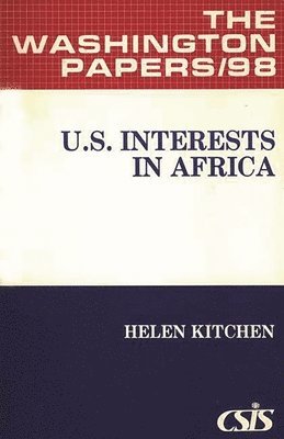 Helen Kitchen - U.S. Interests in Africa, Häftad