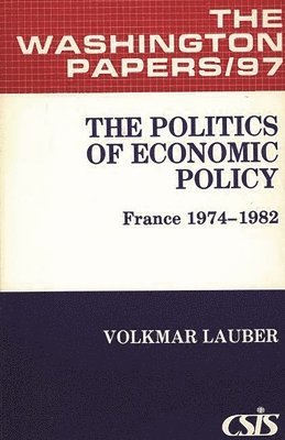 The Politics of Economic Policy 1