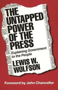 bokomslag The Untapped Power of the Press