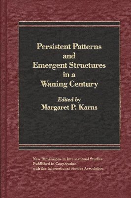 bokomslag Persistent Patterns and Emergent Structures in a Waning Century
