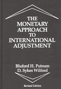 bokomslag The Monetary Approach to International Adjustment, 2nd Edition