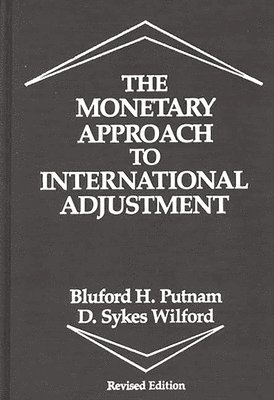The Monetary Approach to International Adjustment, 2nd Edition 1