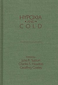 bokomslag Hypoxia and Cold