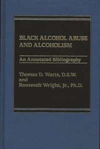 bokomslag Black Alcohol Abuse and Alcoholism