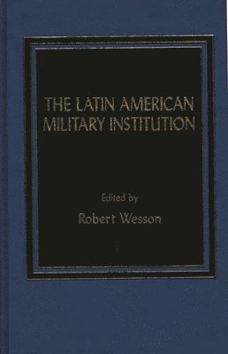 The Latin American Military Institution 1