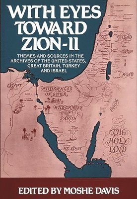With Eyes Toward Zion--II