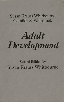 Susan K. Whitbourne - Adult Development, 2nd Edition, Inbunden