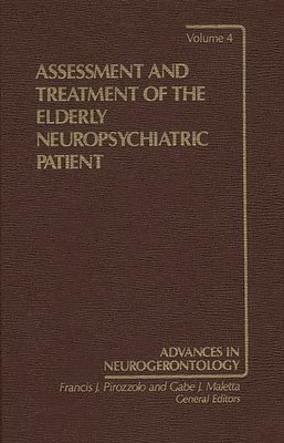 Assessment and Treatment of the Elderly Neuropsychiatric Patient 1