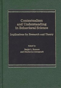 bokomslag Contextualism and Understanding in Behavioral Science