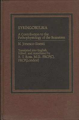 R. Ross, N. Jonesco-Sisesti, Sisesti, R. T. Ross - Syringobulbia, Inbunden