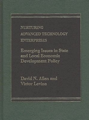 bokomslag Nurturing Advanced Technology Enterprises