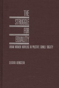 bokomslag The Struggle for Equality